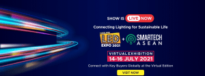 LED Expo + Light ASEAN 2nd Virtual Edition 14-16 JULY 2021﻿﻿ Online Exhibition